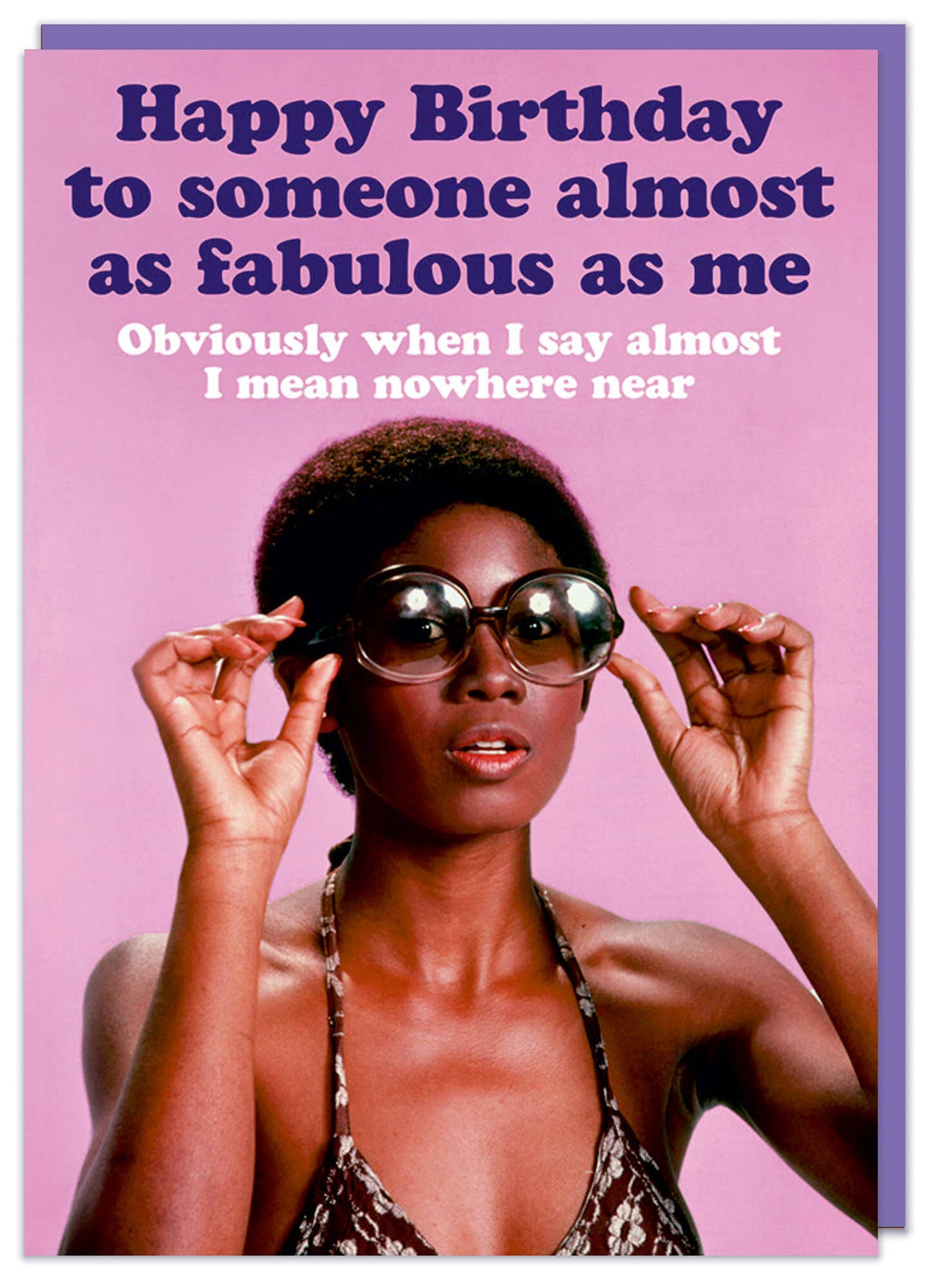 Almost as fabulous as me Greeting Card