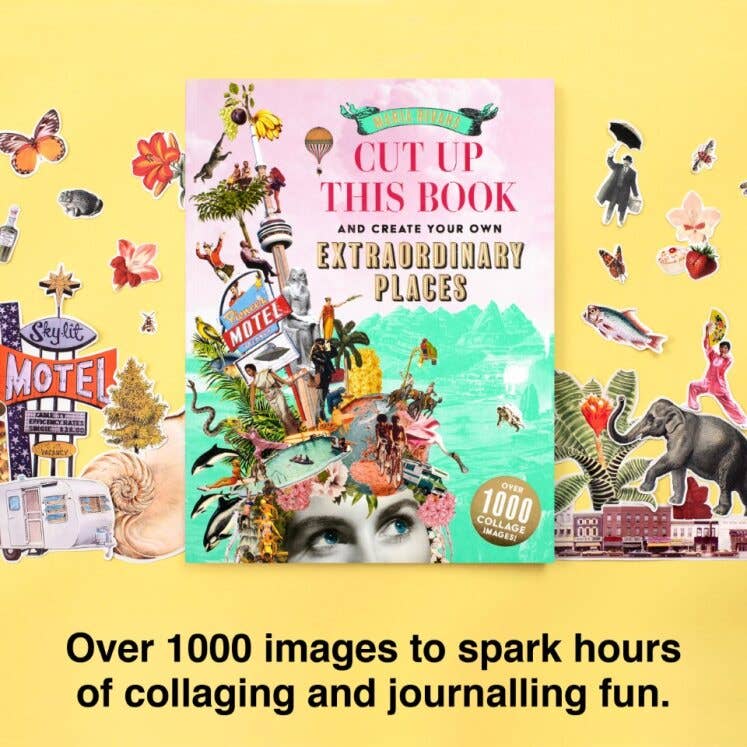 Cut Up This Book and Create Your Own Extraordinary Places