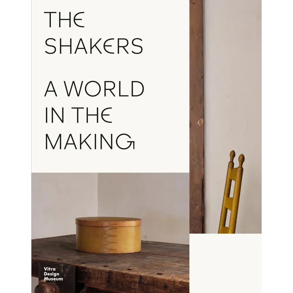The Shakers A World In The Making Book