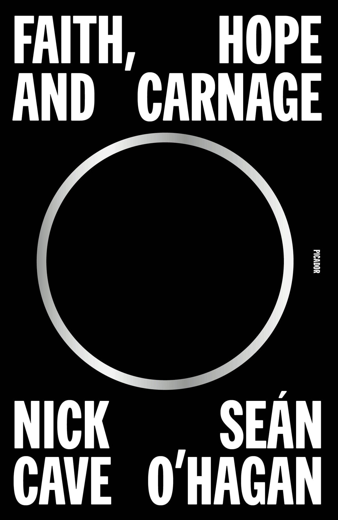 Faith, Hope And Carnage: