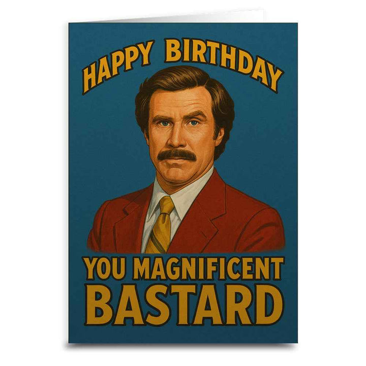 Happy Birthday You Magnificent Bastard Birthday Card