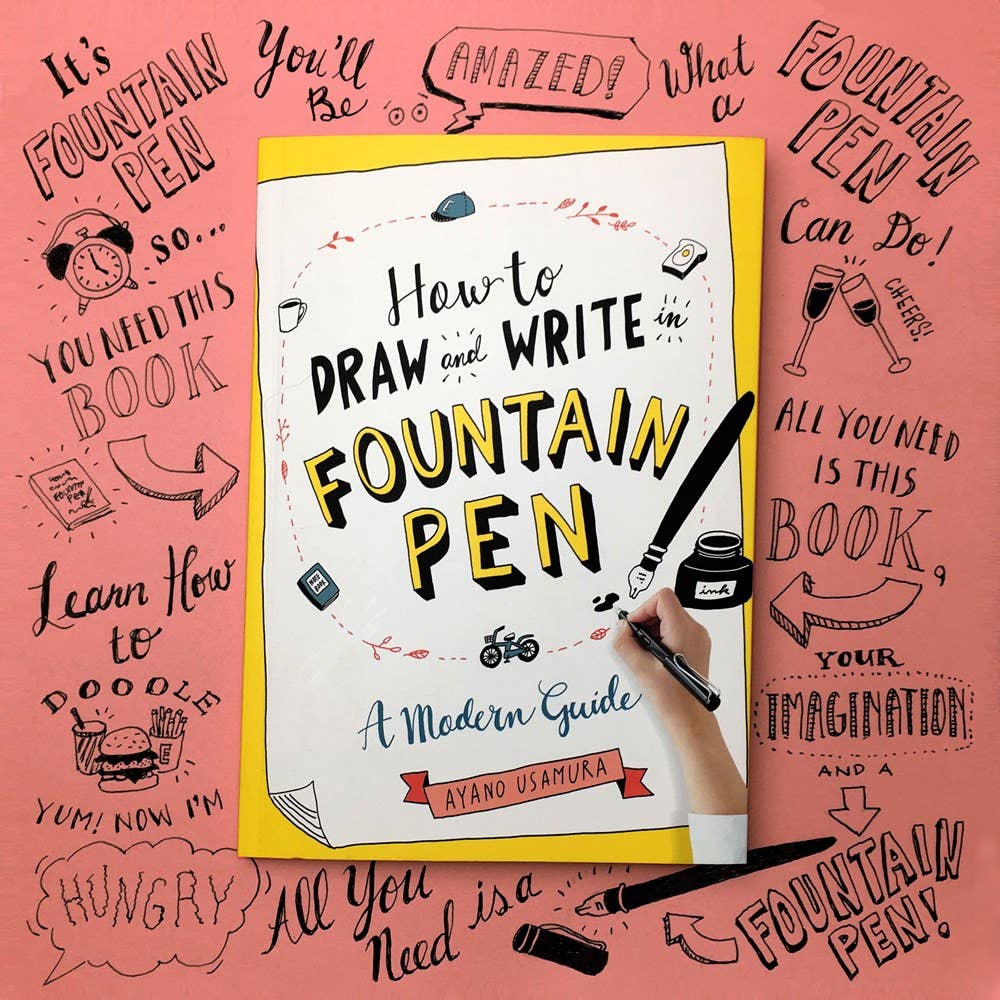 How to Draw and Write in Fountain Pen