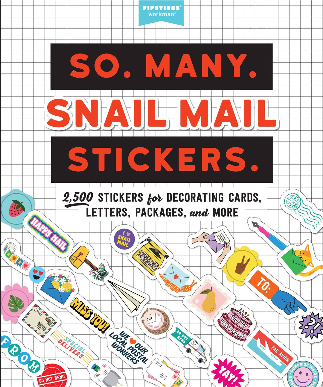 So. Many. Snail Mail Stickers.: Trade Paperback