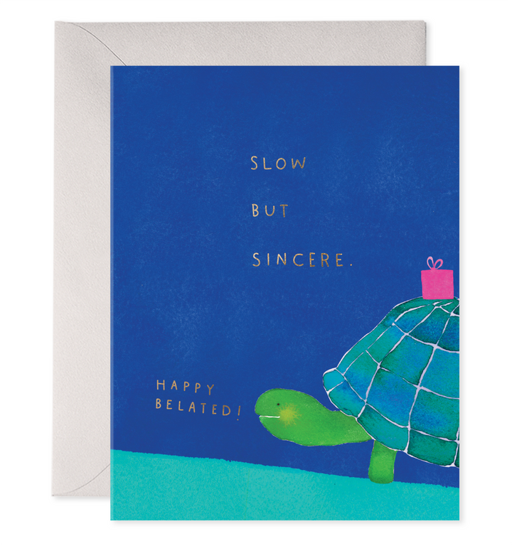 Slow But Sincere Birthday Greeting Card
